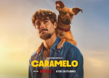 Caramelo: Netflix Anuncia Data de Estreia com Pôster do Filme de Rafael Vitti e o Cão Amendoim