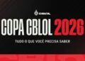 CBLOL 2026: Calendário, Tabela de Jogos, Ingressos e Tudo Sobre a Copa de Abertura